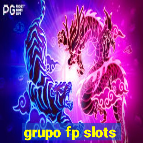 grupo fp slots